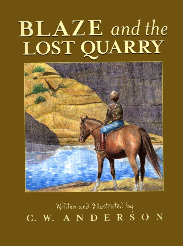 Blaze and the Lost Quarry -Billy and Blaze Books 102 2921 0