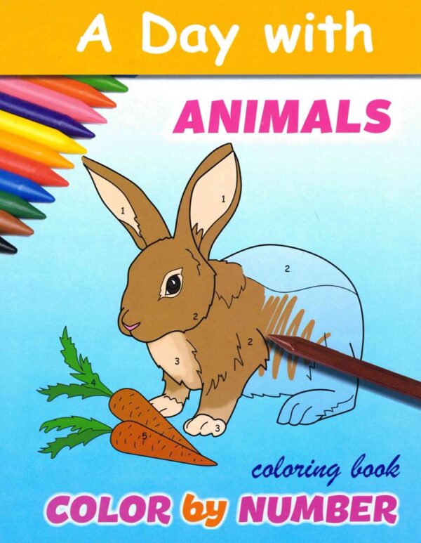 Color By Number: A Day With Animals 110 0122 0