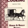 Cooking with Horse and Buggy People #1