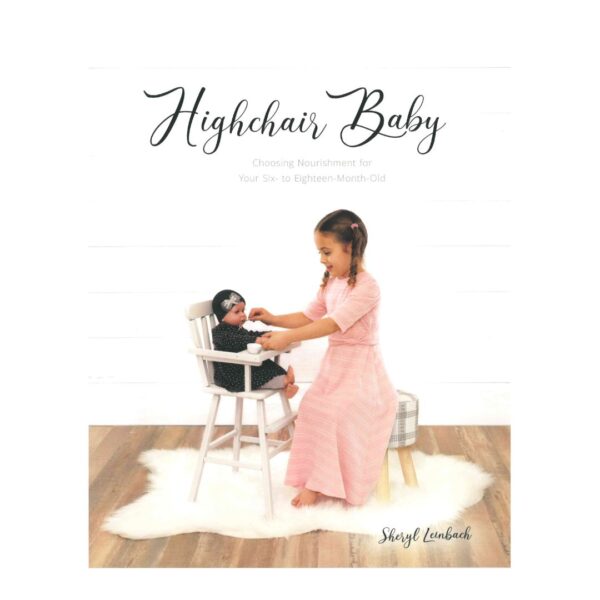 Highchair Baby- Choosing Nourishment 114 0165 0