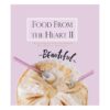 Food From the Heart II Cookbook