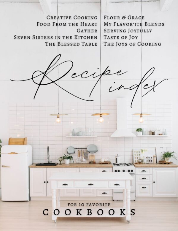 Recipe Index: For Ten Favorite Cookbooks 114 0224 0