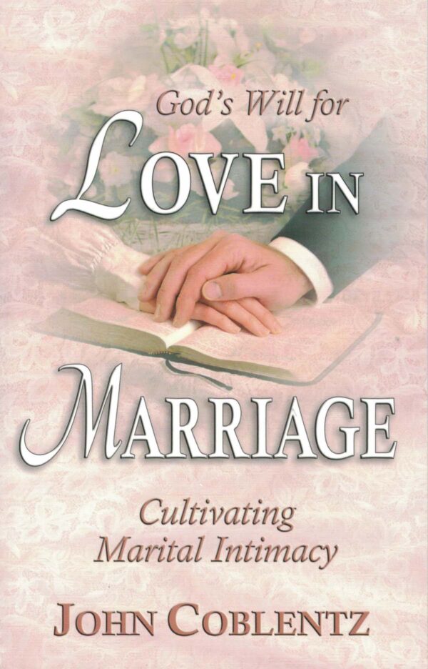 God's Will For Love in Marriage 118 0170 0