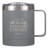 Gray Stainless Steel Mug - I Can Do All Things - 11 oz