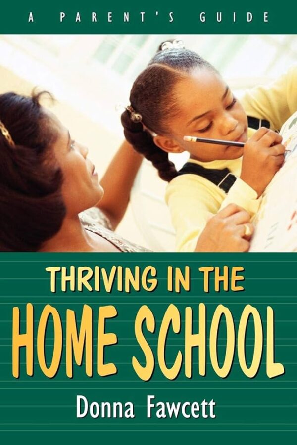 THRIVING IN THE HOME SCHOOL : PAREN 106 0094 0