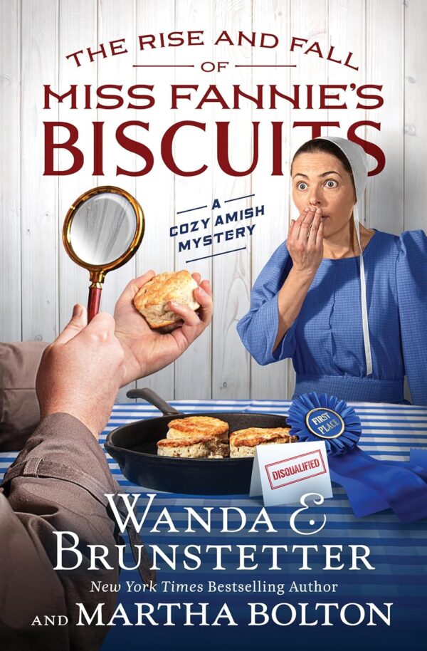 The Rise and Fall of Miss Fannie's Biscuits: A Cozy Amish Mystery 105 1104 0