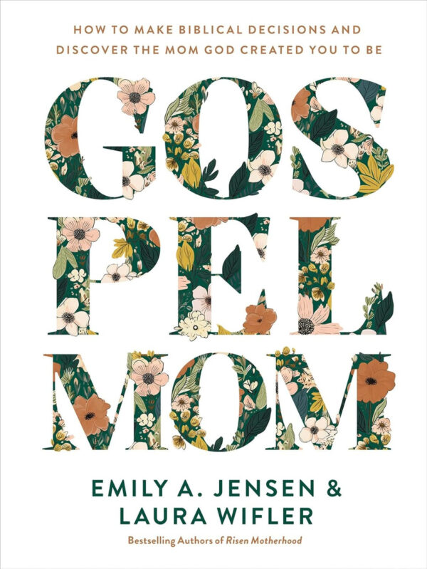 Gospel Mom: How to Make Biblical Decisions
