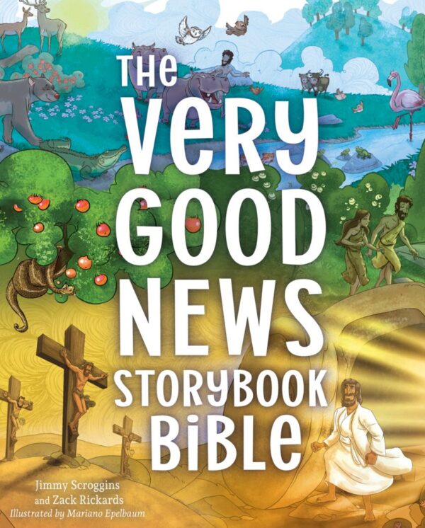 The Very Good News Storybook Bible: A 3 Circles Bible