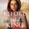 Before the King: Joanna's Story (Women of the Way)