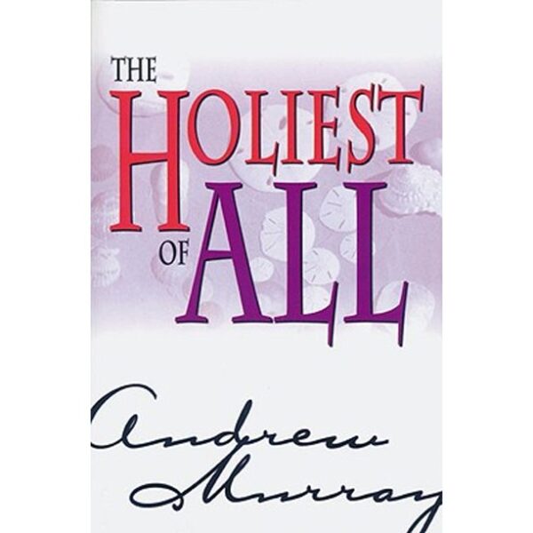 Holiest of All: An Exposition of the Epistle to the Hebrews - Image 2