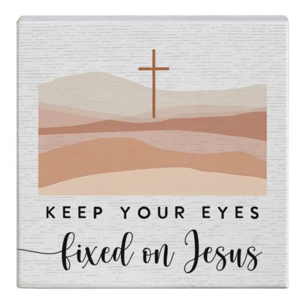 Eyes Fixed On Jesus - Gift-A-Block