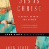 Jesus Christ: Teacher, Servant, & Savior