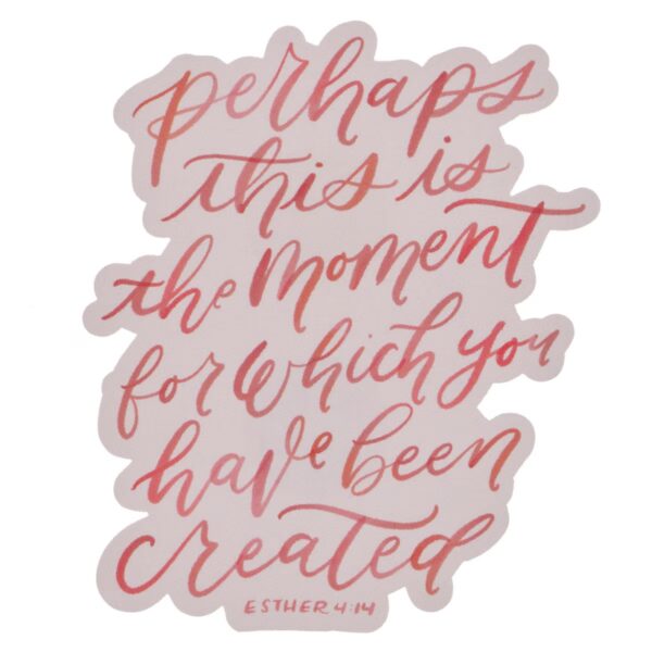 Magnet Perhaps You Were Made For This Est. 4:14